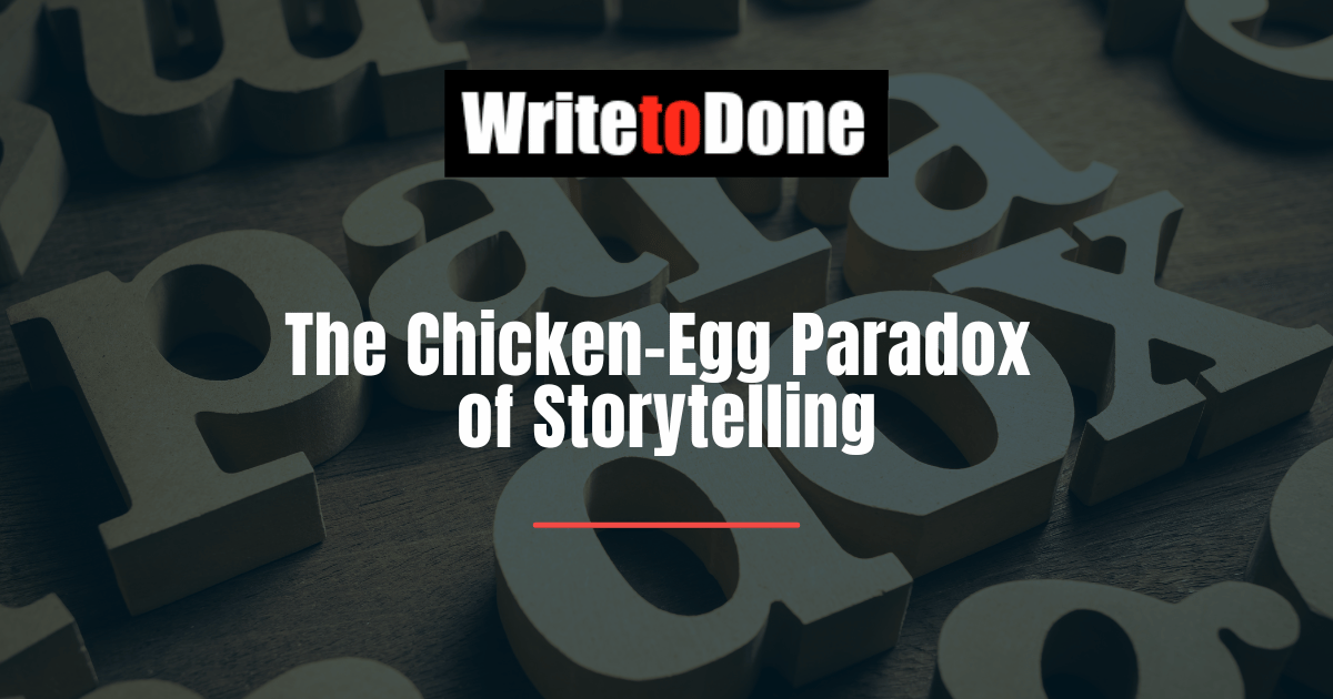 The Chicken-Egg Paradox of Storytelling