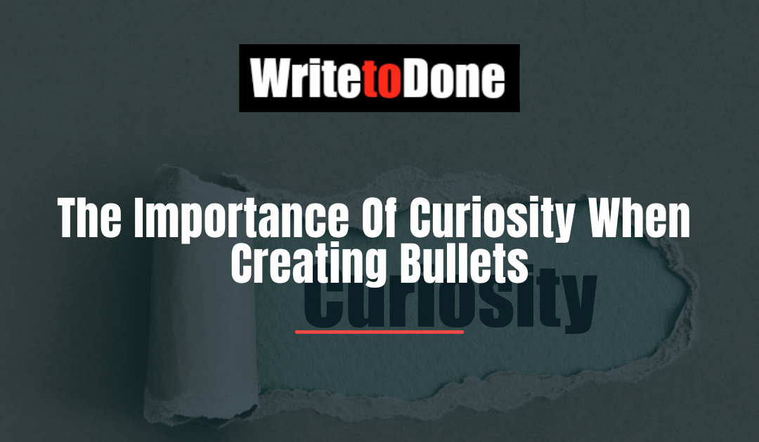 The Importance Of Curiosity When Creating Bullets