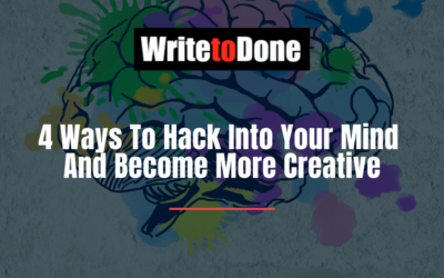4 Ways To Hack Into Your Mind And Become More Creative