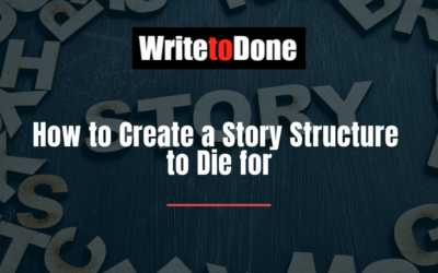 How to Create a Story Structure to Die for