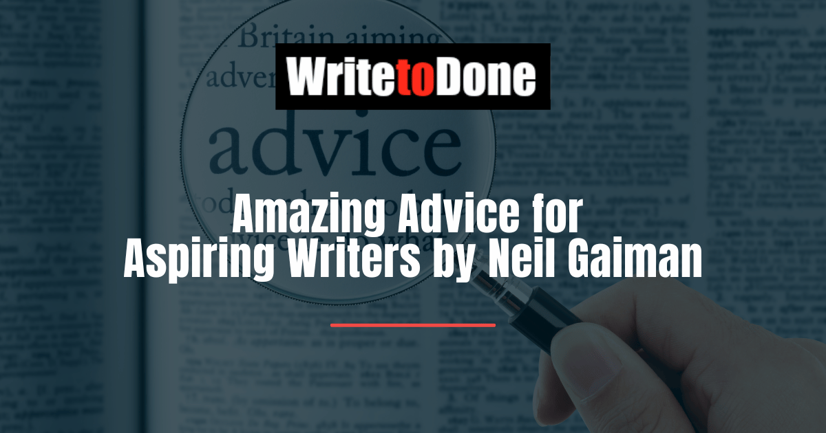 Amazing Advice for Aspiring Writers by Neil Gaiman