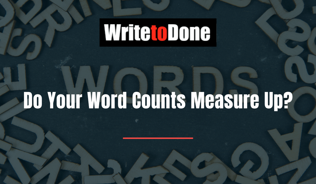 Do Your Word Counts Measure Up?