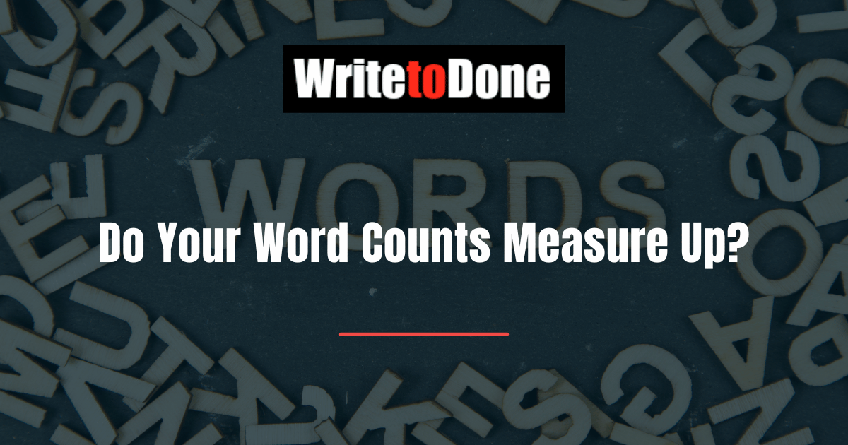 Do Your Word Counts Measure Up