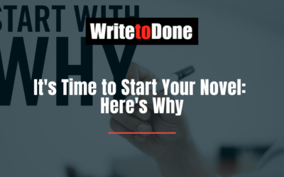 It’s Time to Start Your Novel: Here’s Why