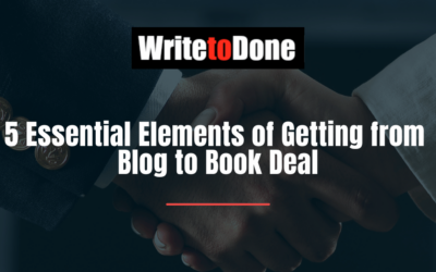5 Essential Elements of Getting from Blog to Book Deal