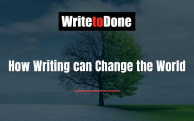 How Writing can Change the World