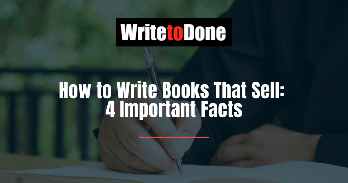 How to Write Books That Sell 4 Important Facts