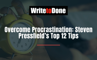 Overcome Procrastination: Steven Pressfield’s Top 12 Tips