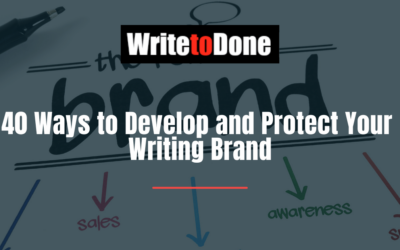 40 Ways to Develop and Protect Your Writing Brand