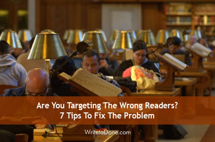 Are You Targeting The Wrong Readers? 7 Tips To Fix The Problem | WTD