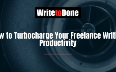 How to Turbocharge Your Freelance Writing Productivity