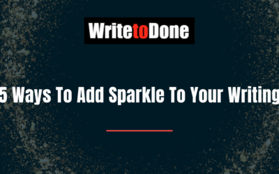5 Ways To Add Sparkle To Your Writing