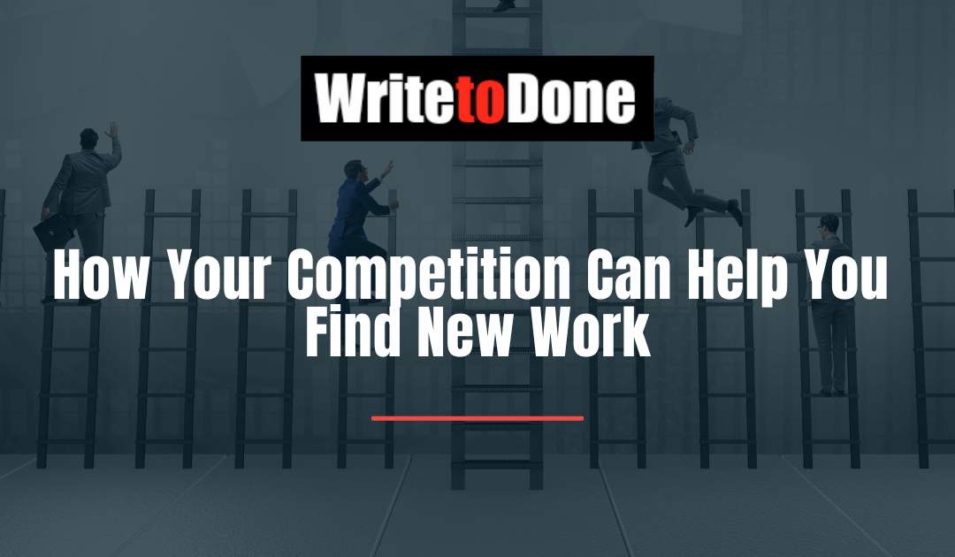 How Your Competition Can Help You Find New Work