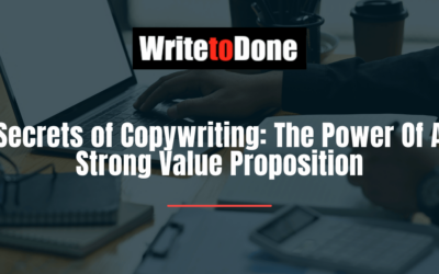 Secrets of Copywriting: The Power Of A Strong Value Proposition