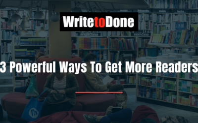 3 Powerful Ways To Get More Readers
