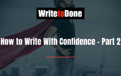 How to Write With Confidence – Part 2