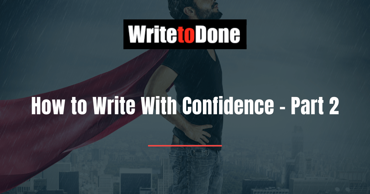 How to Write With Confidence - Part 2