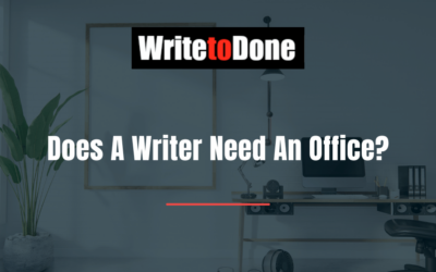 Does A Writer Need An Office?