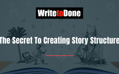 The Secret To Creating Story Structure