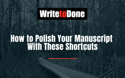 How to Polish Your Manuscript With These Shortcuts