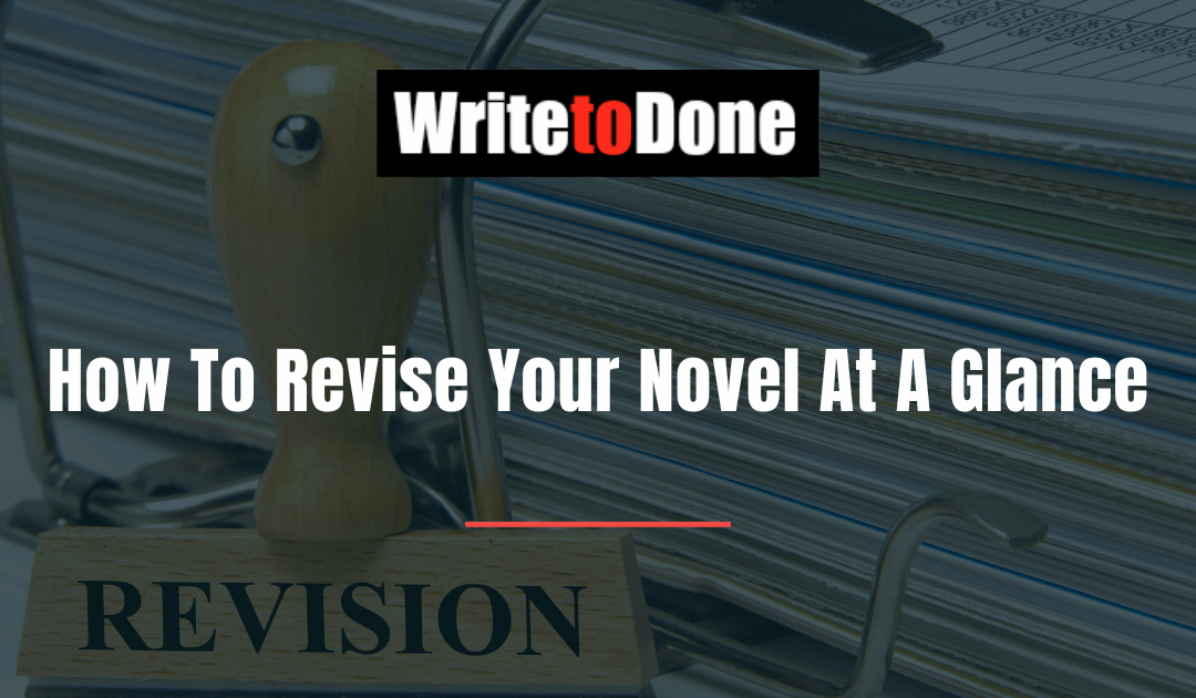 How To Revise Your Novel At A Glance