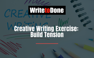 Creative Writing Exercise: Build Tension