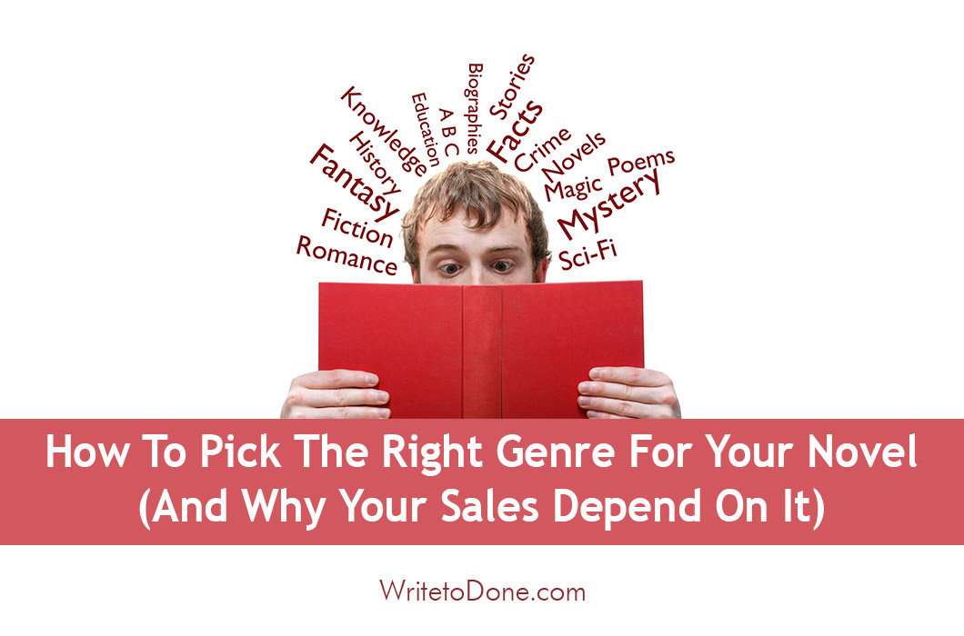 How To Pick The Right Genre For Your Novel (And Why Your Sales Depend On It) | WTD