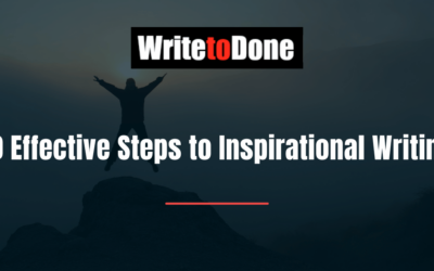 10 Effective Steps to Inspirational Writing