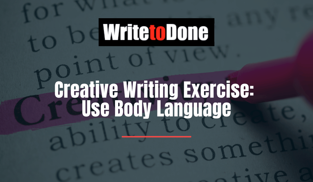 Creative Writing Exercise: Use Body Language