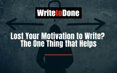 Lost Your Motivation to Write? The One Thing that Helps