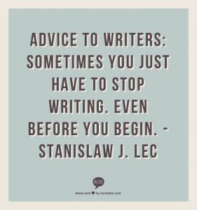 image quote on stopping writing