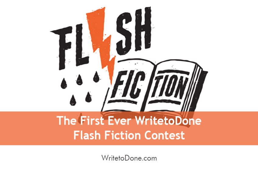 The First Ever WritetoDone Flash Fiction Contest