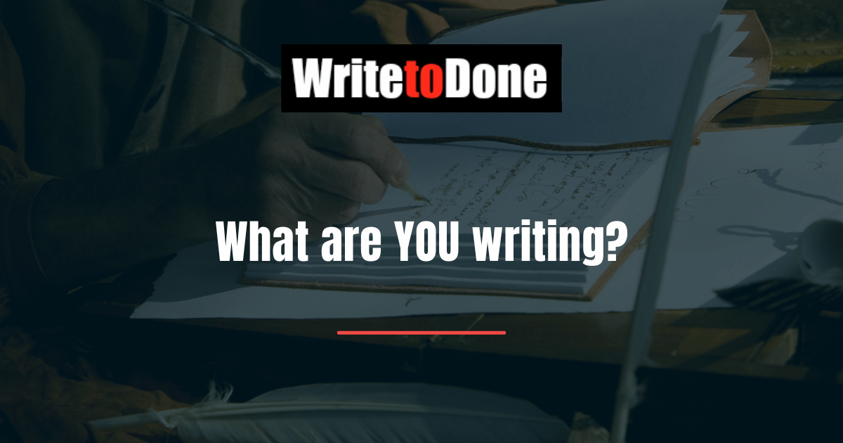 What are YOU writing