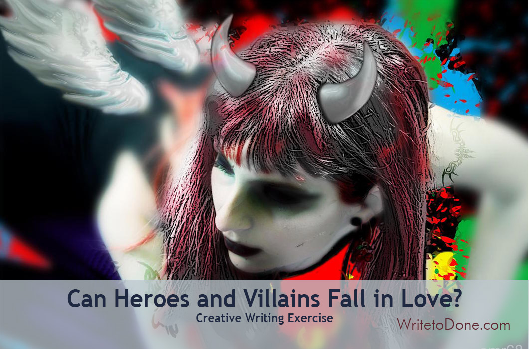 Creative Writing Exercise: Can Heroes and Villains Fall in Love?