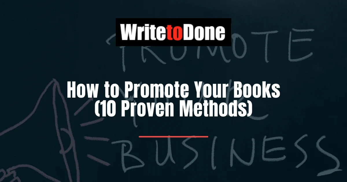 How to Promote Your Books (10 Proven Methods)