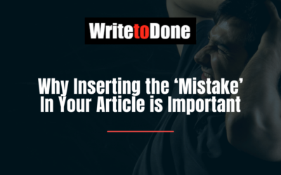 Why Inserting the ‘Mistake’ In Your Article is Important