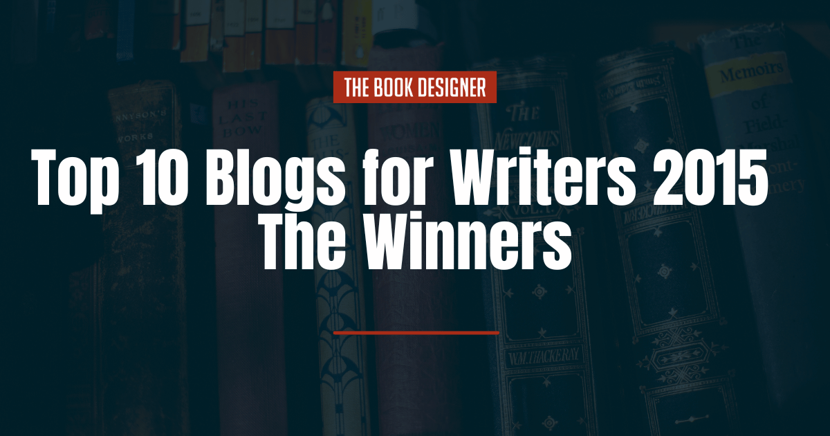 Top 10 Blogs for Writers 2015 The Winners