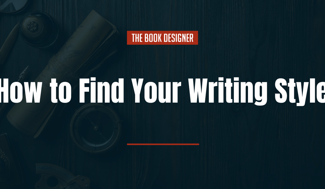 How to Find Your Writing Style