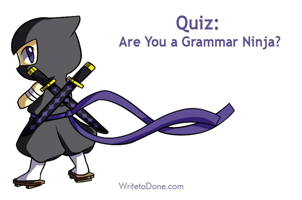 Quiz: Are You a Grammar Ninja?