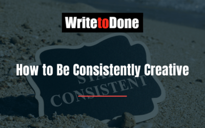 How to Be Consistently Creative