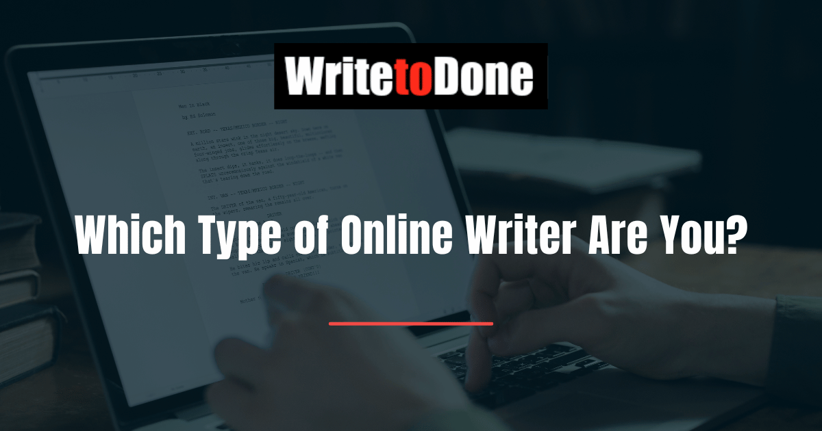 Which Type of Online Writer Are You?