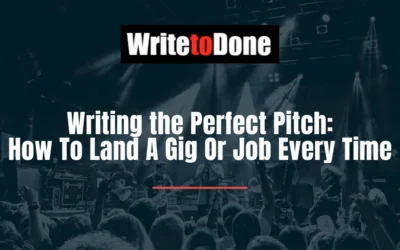 Writing the Perfect Pitch: How To Land A Gig Or Job Every Time