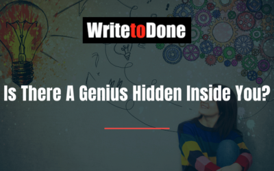 Is There A Genius Hidden Inside You?