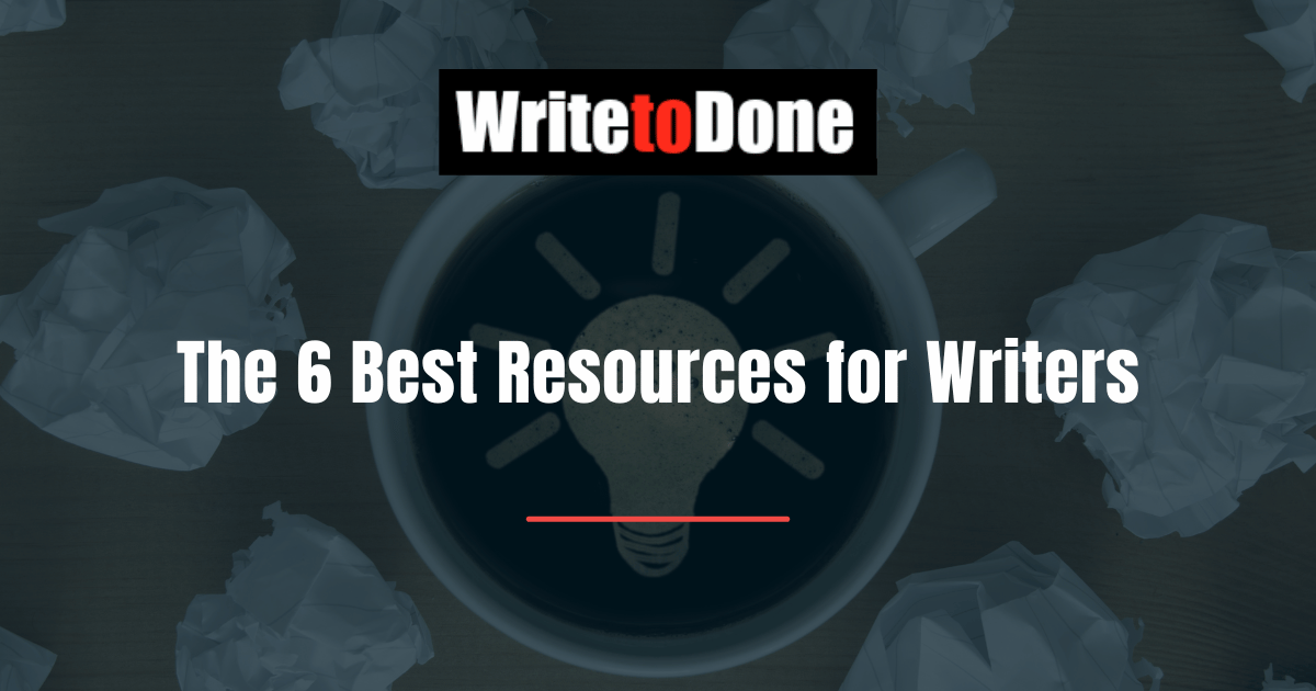 The 6 Best Resources for Writers