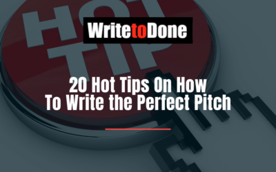 20 Hot Tips On How To Write the Perfect Pitch