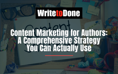 Content Marketing for Authors: A Comprehensive Strategy You Can Actually Use