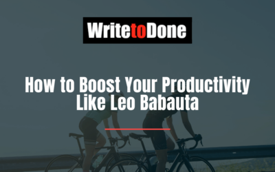 How to Boost Your Productivity Like Leo Babauta