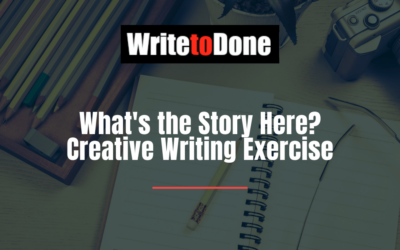 What’s the Story Here? Creative Writing Exercise