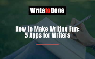 How to Make Writing Fun: 5 Apps for Writers