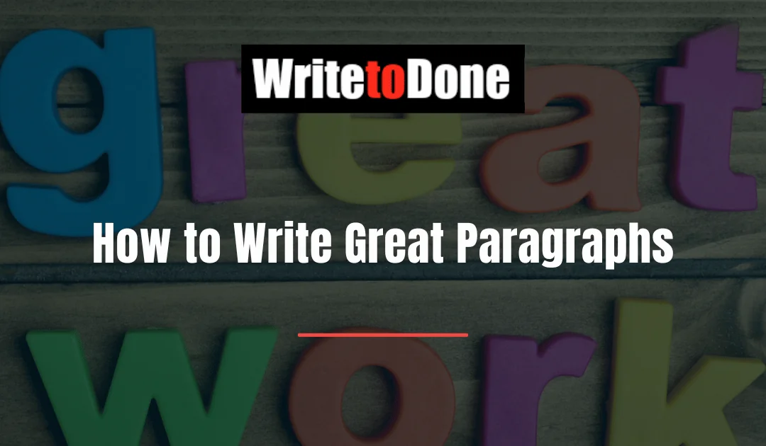 How to Write Great Paragraphs